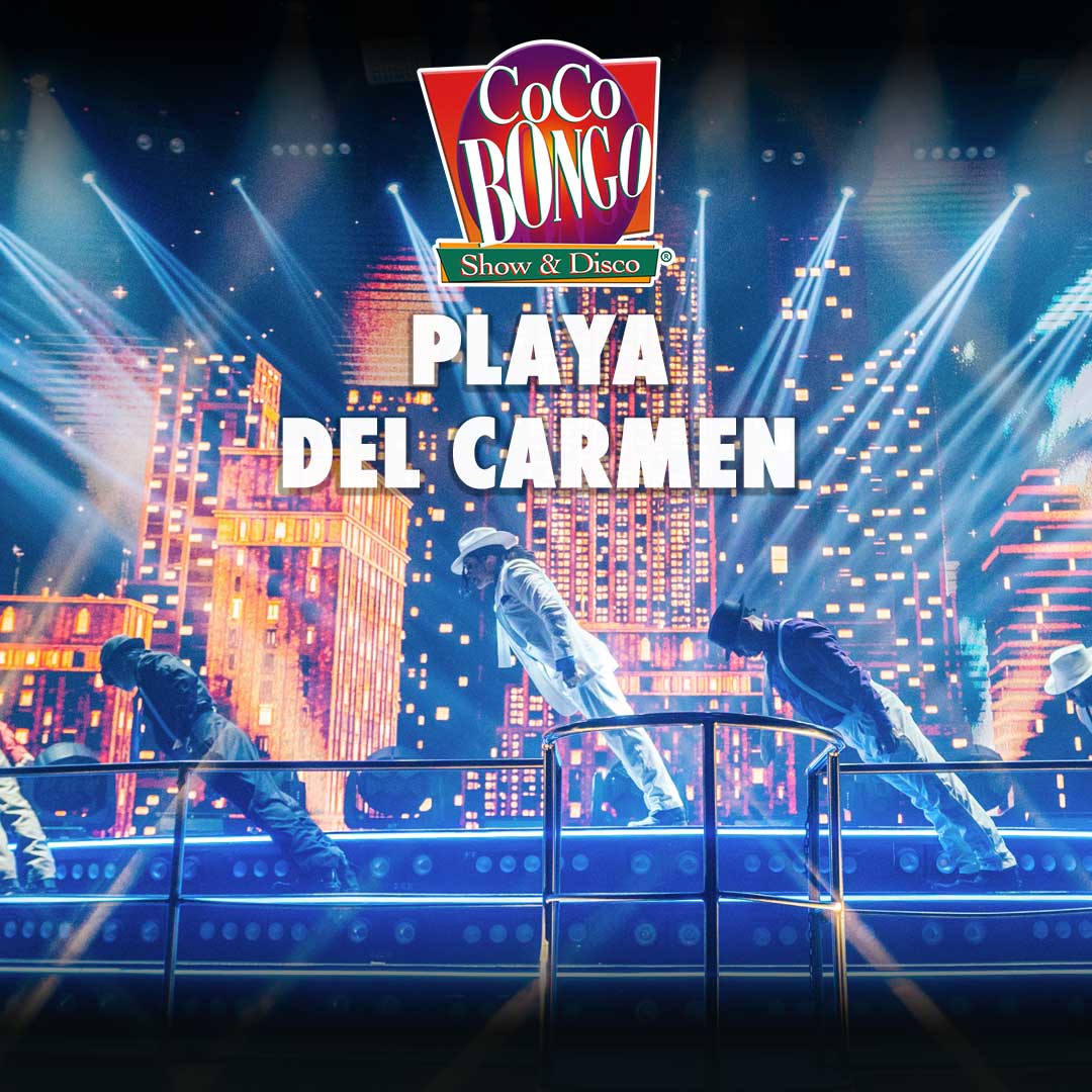 Coco Bongo Playa del Carmen